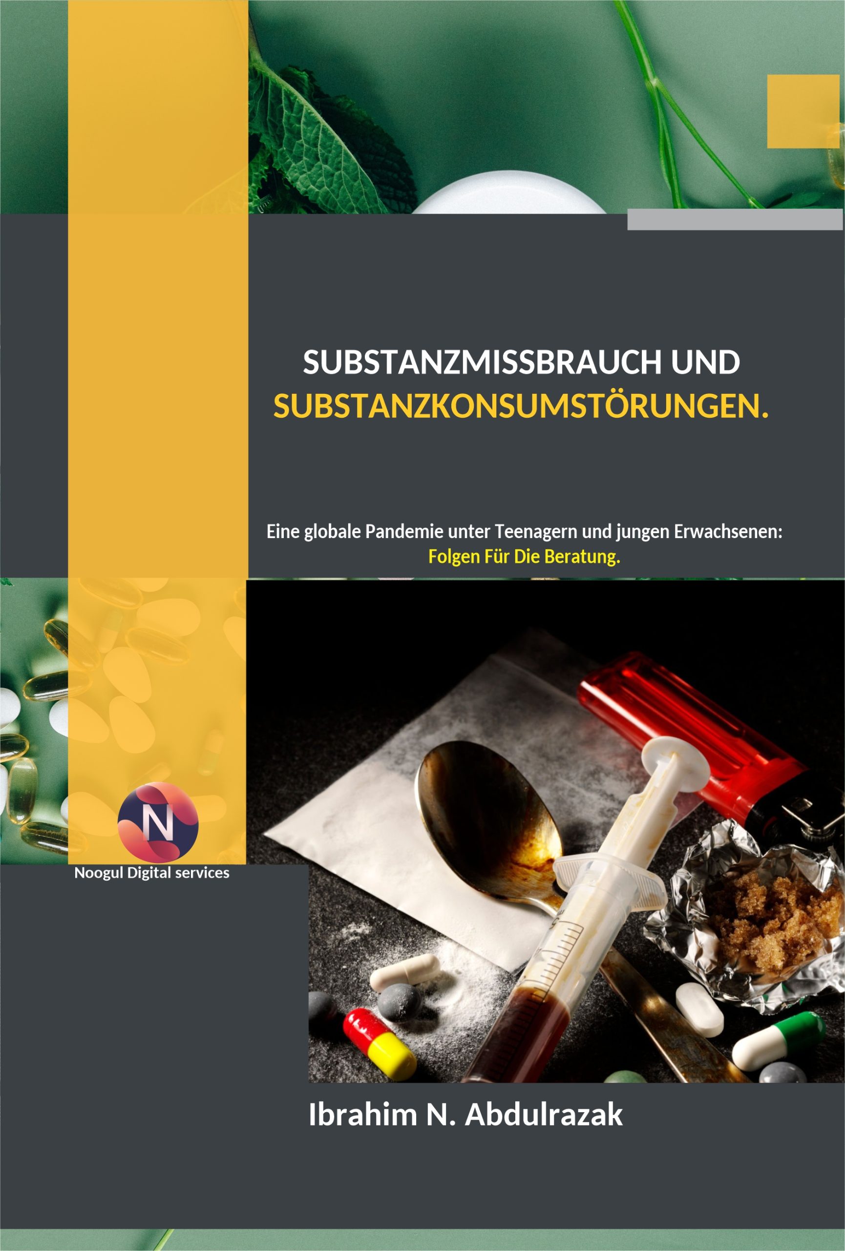 Substanzmissbrauch Und Substanzkonsumstörungen.
